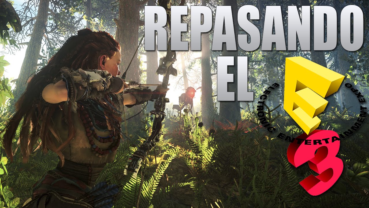REPASANDO EL E3 | 