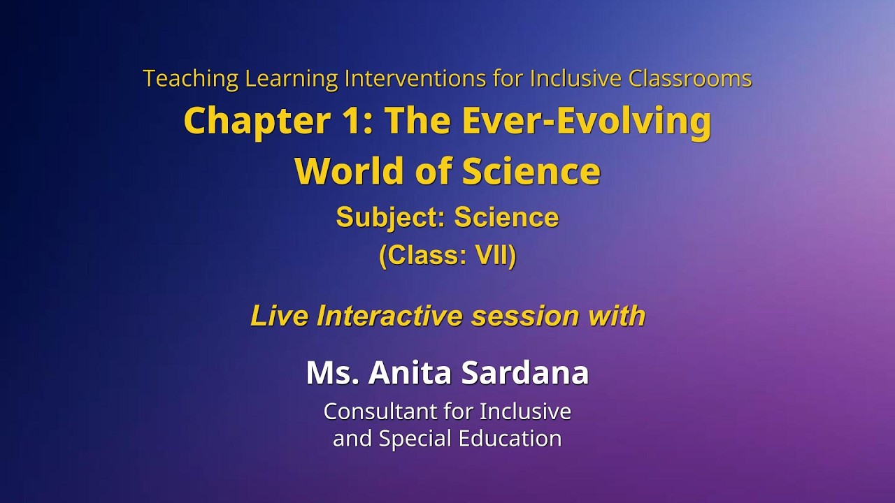 NCERT  Chapter 1: The Ever-Evolving  World of Science   Subject: Science   (Class: VII) Live