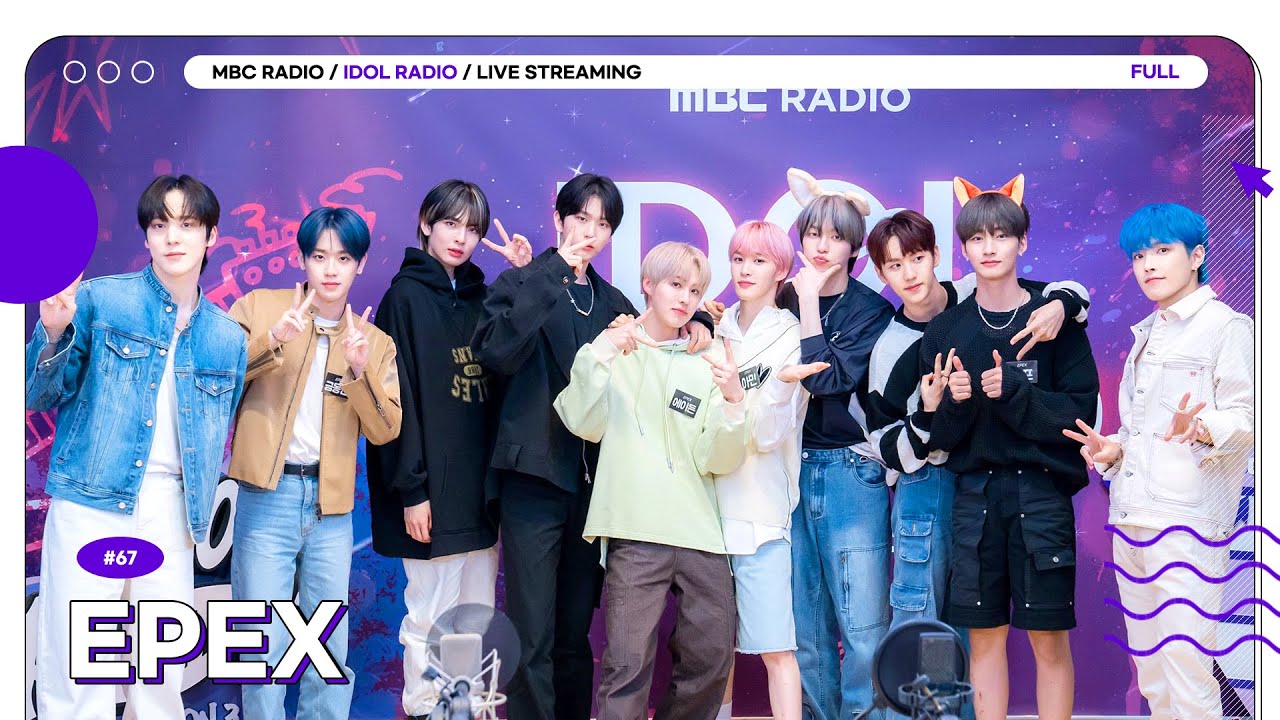 (ENG) [FULL] EP#67 EPEX가 아돌라 오는 날｜아이돌 라디오(IDOL RADIO) 시즌3｜MBC 230501 방송