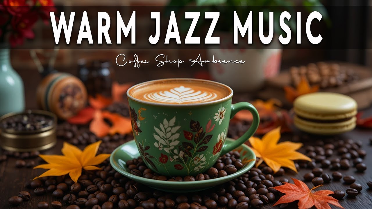 Warm Jazz Music ☕ Bossa Nova background for Happy Moods, Stress Relief and Relaxing