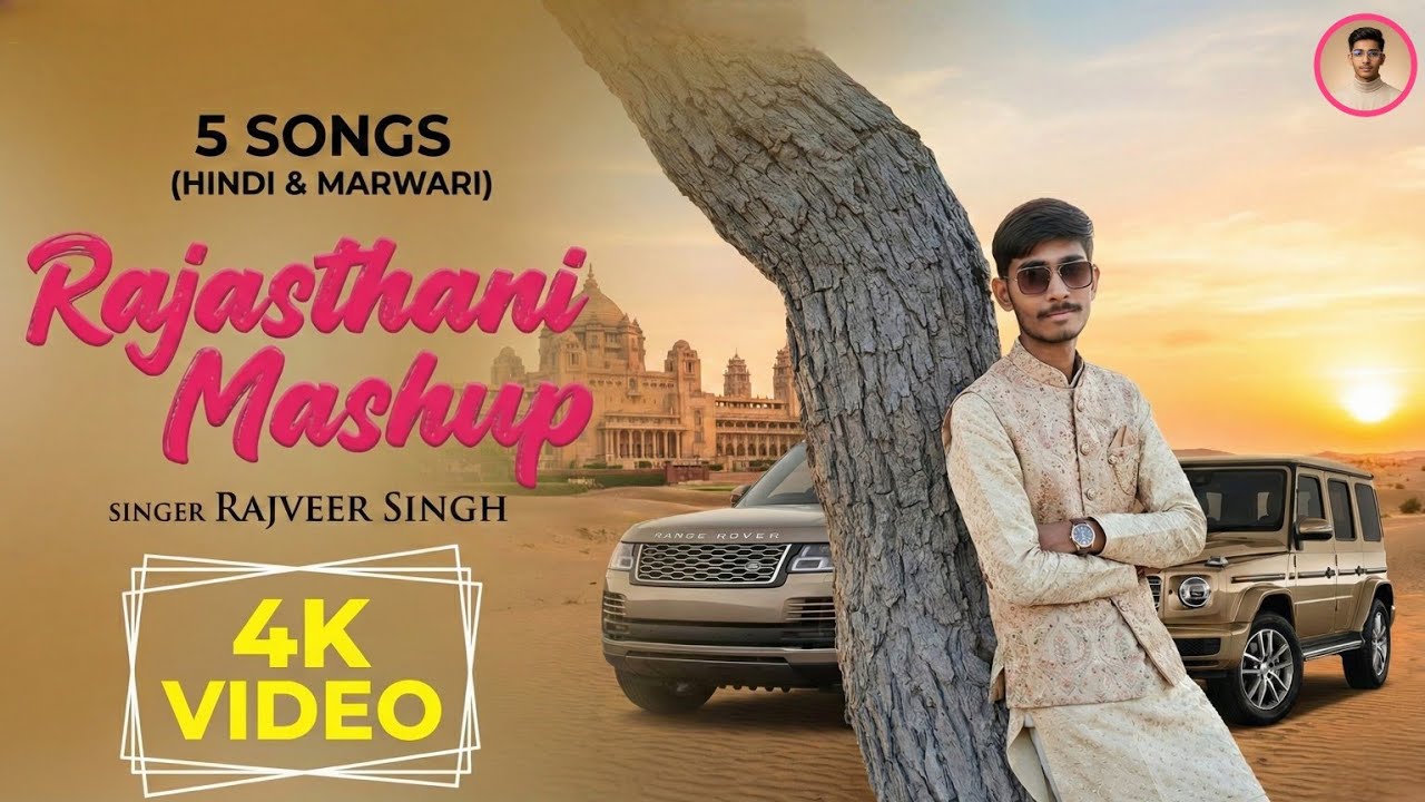 Hindi x Marwadi Rajasthani Mashup | 5 Songs | Rajveer Singh