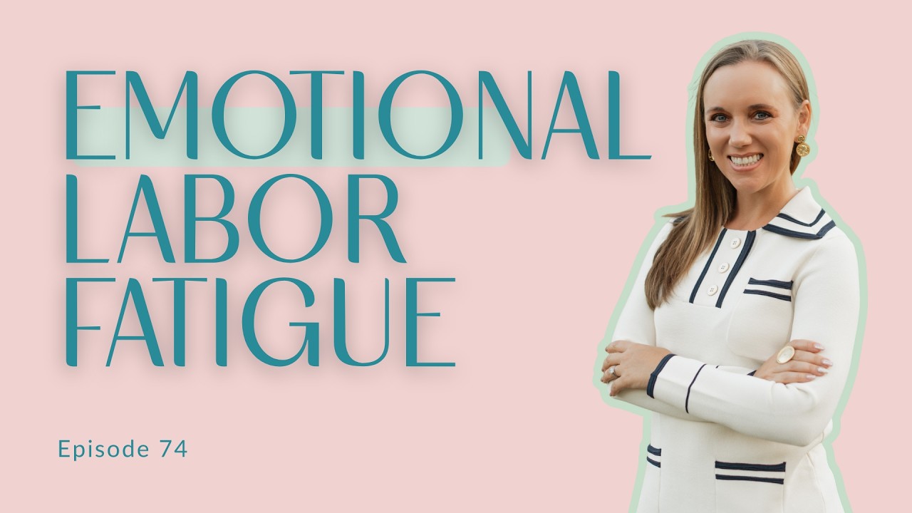 74: Emotional labor fatigue: when people-pleasing becomes burnout