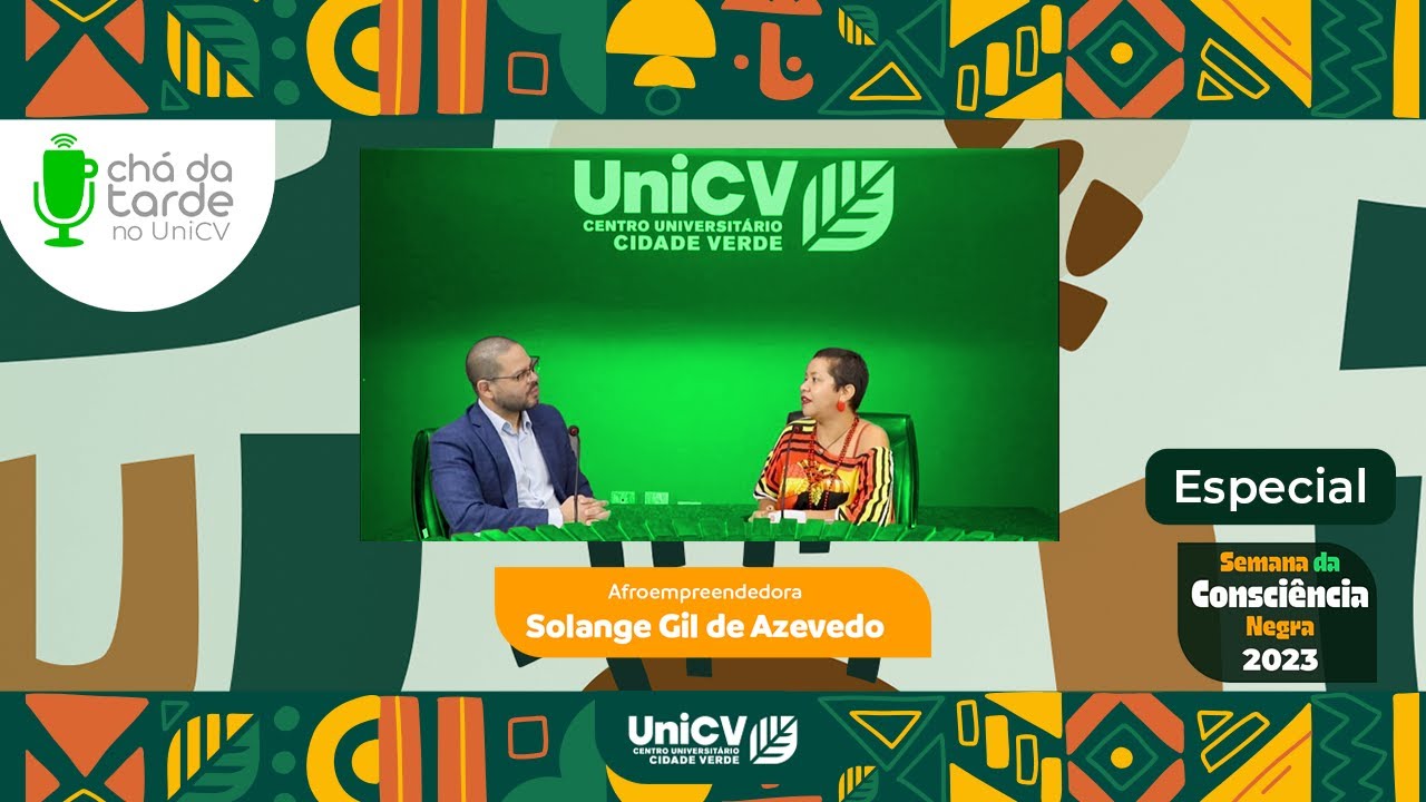 Chá da Tarde - Semana da Consciência Negra com Solange Gil de Azevedo