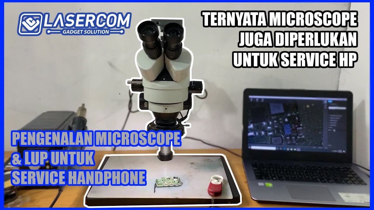 Pengenalan Microscope & Lup Untuk Service HP ~ Lasercom Kursus Service HP