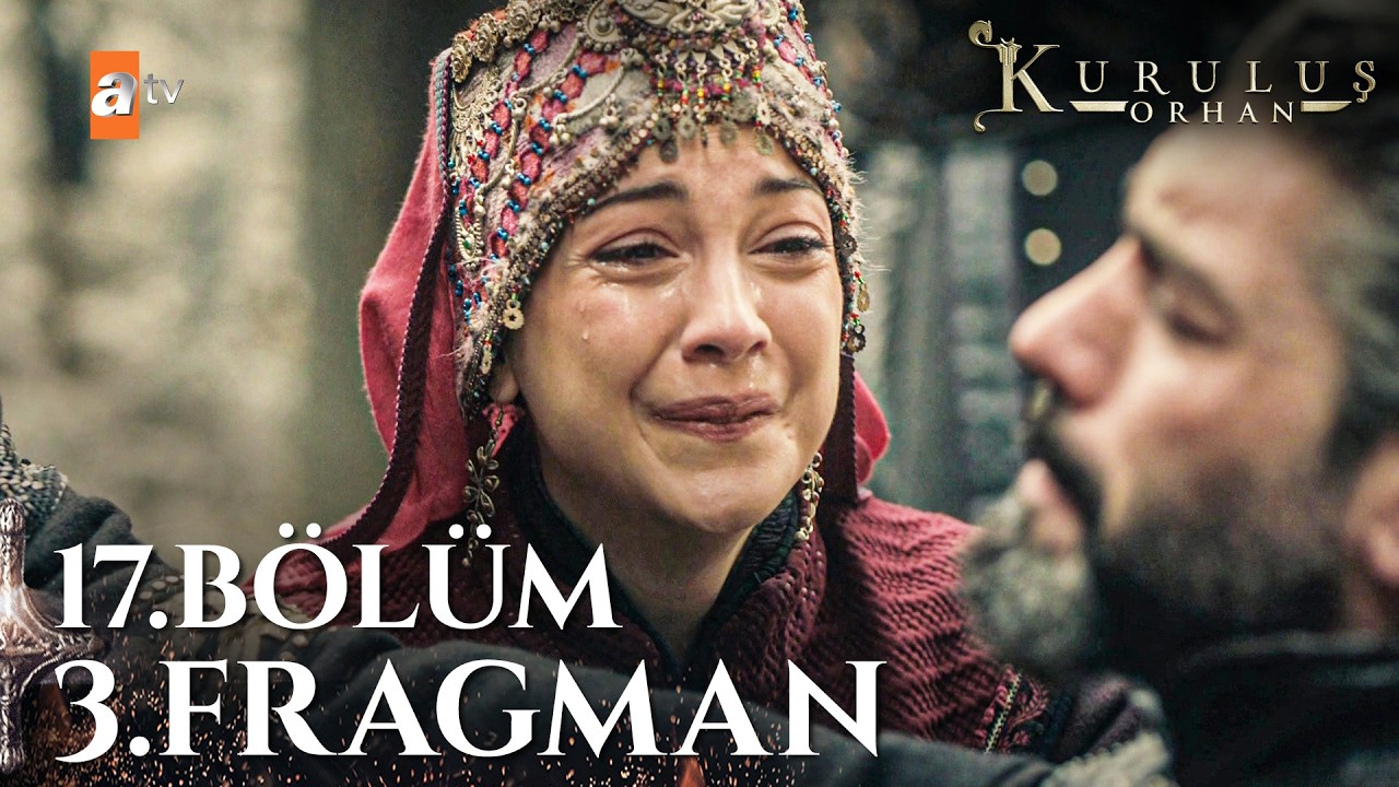 Kuruluş Orhan 17. Bölüm 3. Fragman | 