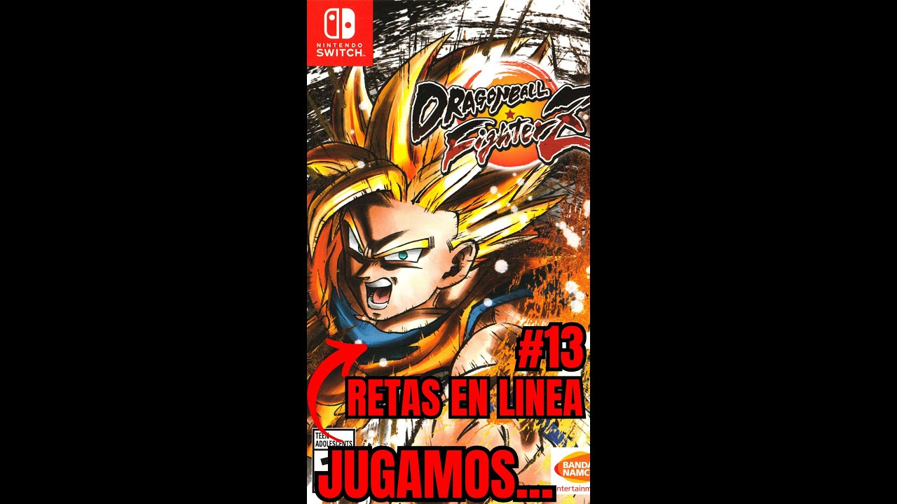 Jugando Dragon Ball FighterZ!! Parte 13 de Retas