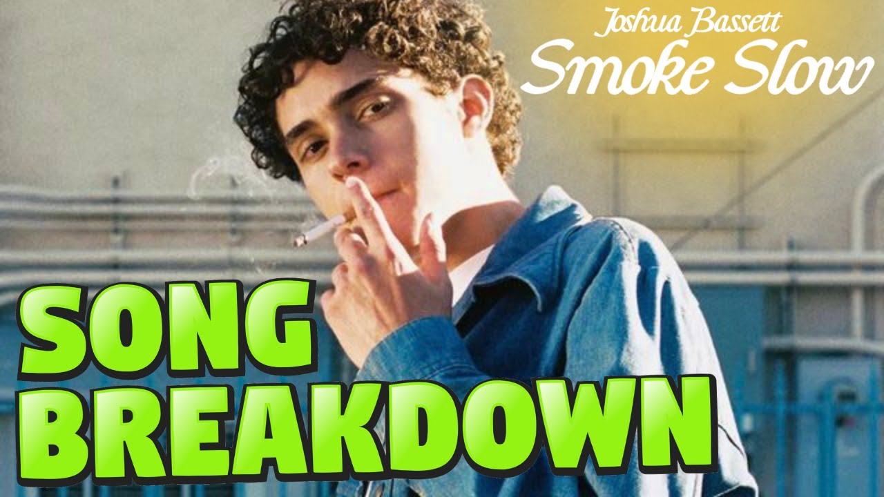 Smoke Slow (Full Breakdown) - Joshua Bassett