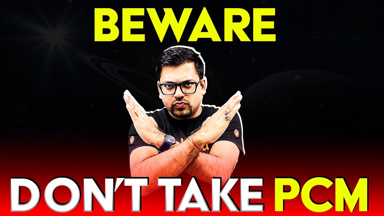 ⚠️ Don’t Take PCM Before Watching This! 😱 | PCM vs PCB vs PCMB | Harsh Sir