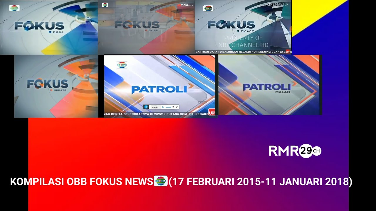 Kompilasi OBB Fokus News Indosiar (17 Februari 2015-11 Januari 2018) @fokus.indosiar