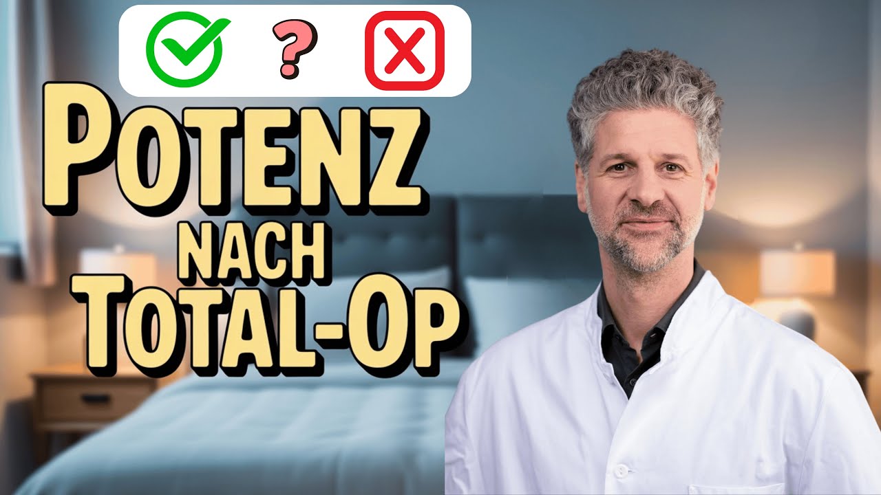 Entfernung der Prostata: Klartext zur Potenz! 