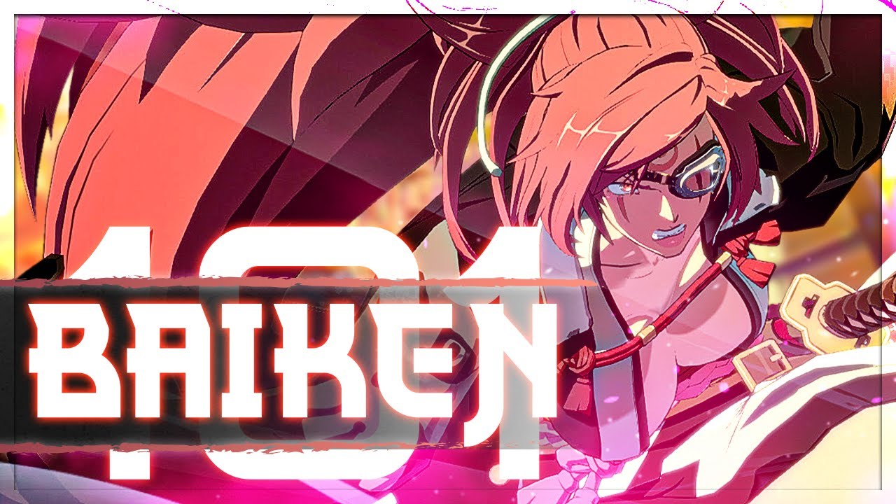 Baiken Beginner Guide (Guilty Gear Strive)