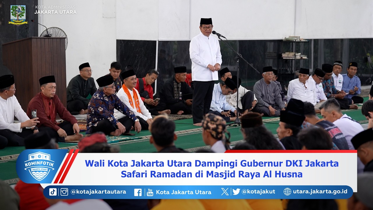 Wali Kota Jakarta Utara Dampingi Gubernur DKI Jakarta Safari Ramadan di Masjid Raya Al Husna