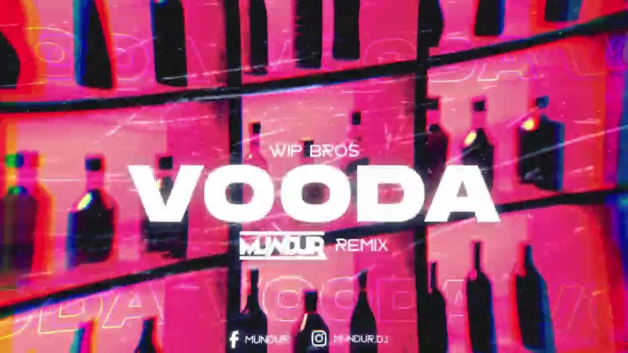 wip bros - vooda (MUNDUR REMIX)
