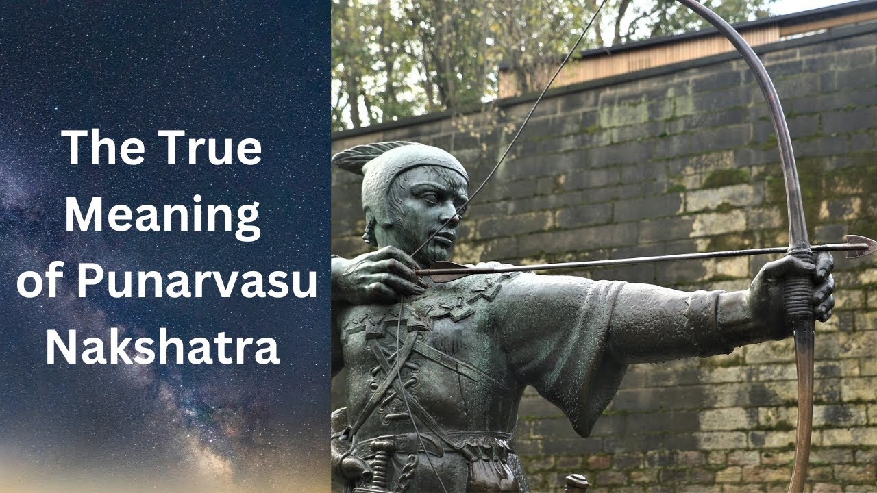 Punarvasu: Nakshatra Of Heroes- Vedic Sidereal Astrology