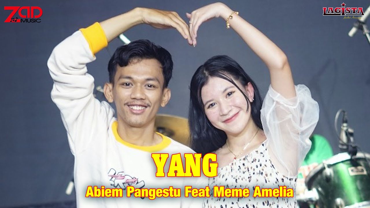 Lagista - YANG - Abiem Pangestu Feat Meme Amelia (Official Music Video )