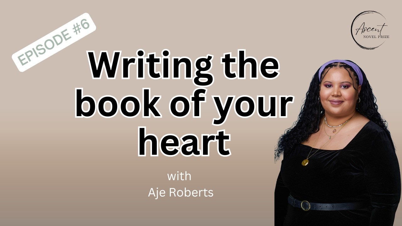 S1: E6 Aje Roberts on Writing the Book of your Heart