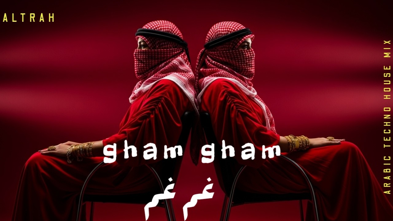 Gham Gham | غم غم - Arabic Sufi Techno House Mix | Deep Oriental Beats & Energy