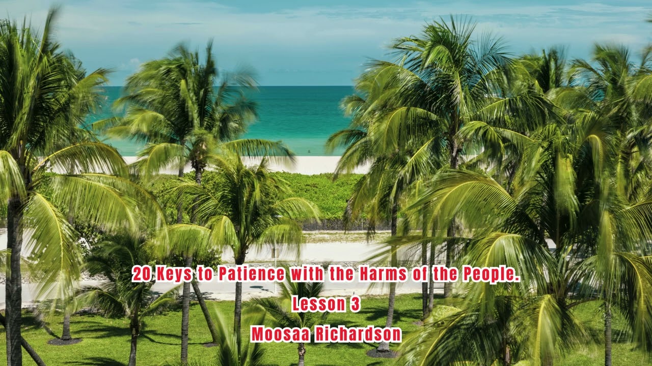 20 keys to patience with the harms of the people