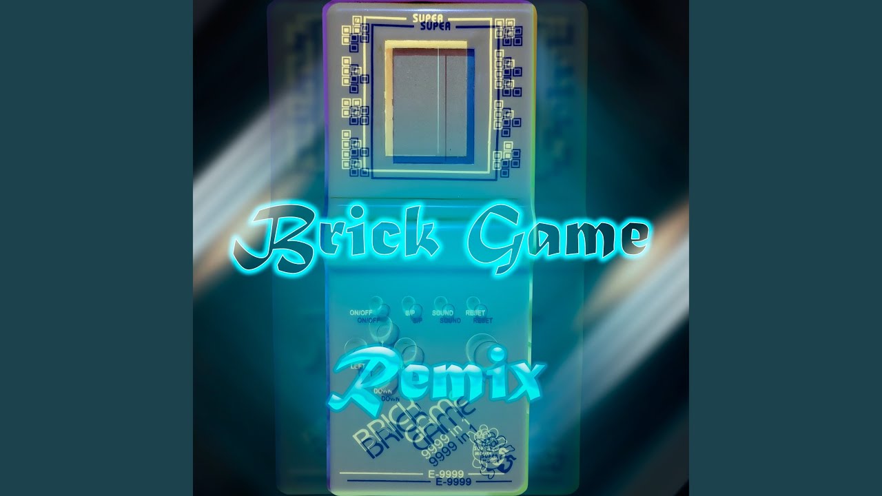 Brick Game (Remix)