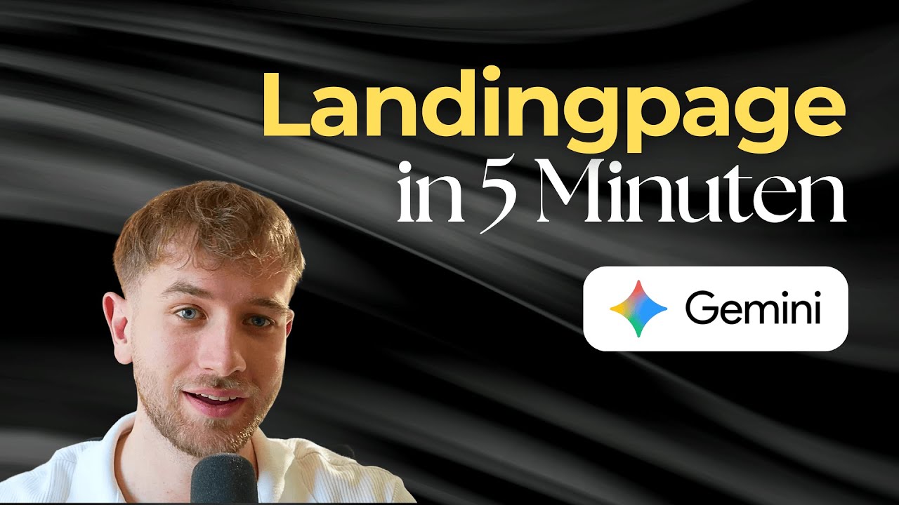 Landingpage in 5 Minuten mit KI erstellen (Gemini, Vollst&auml;ndige Anleitung auf Deutsch)