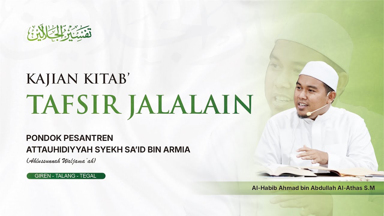 KAJIAN TAFSIR JALALAIN SURAT AL - MAIDAH AYAT 19 - 26 PONPES ATTAUHIDIYYAH GIREN-TALANG-TEGAL