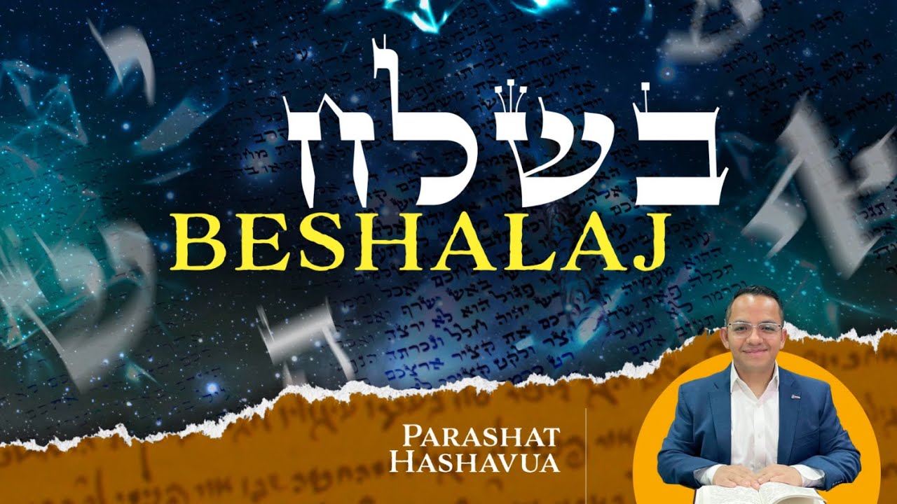 16. Parashat BESHALAJ 5783 - La Gran Revelación de ATIKA KADISHA.