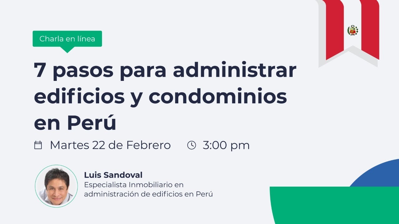 #CharlaOnline | 7 pasos para administrar edificios en Perú - 15:00Hrs (Perú)