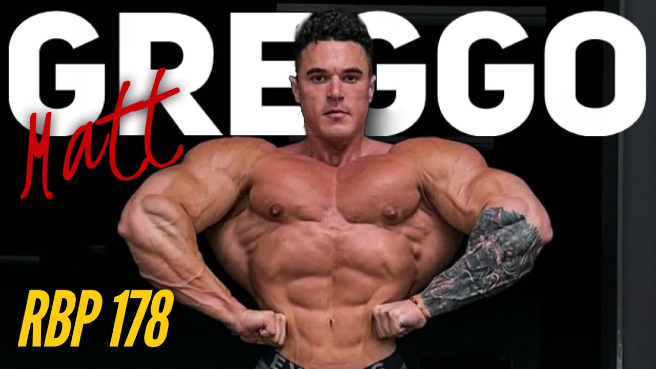 TOO BIG FOR CLASSIC? | Matt Greggo | Fouad Abiad's Real Bodybuilding Podcast #178