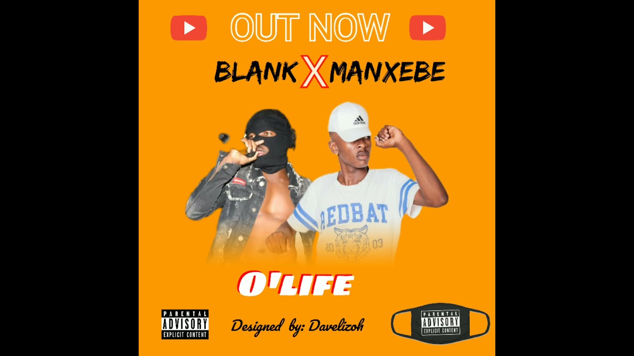 Blank - O'life ft. Manxebe