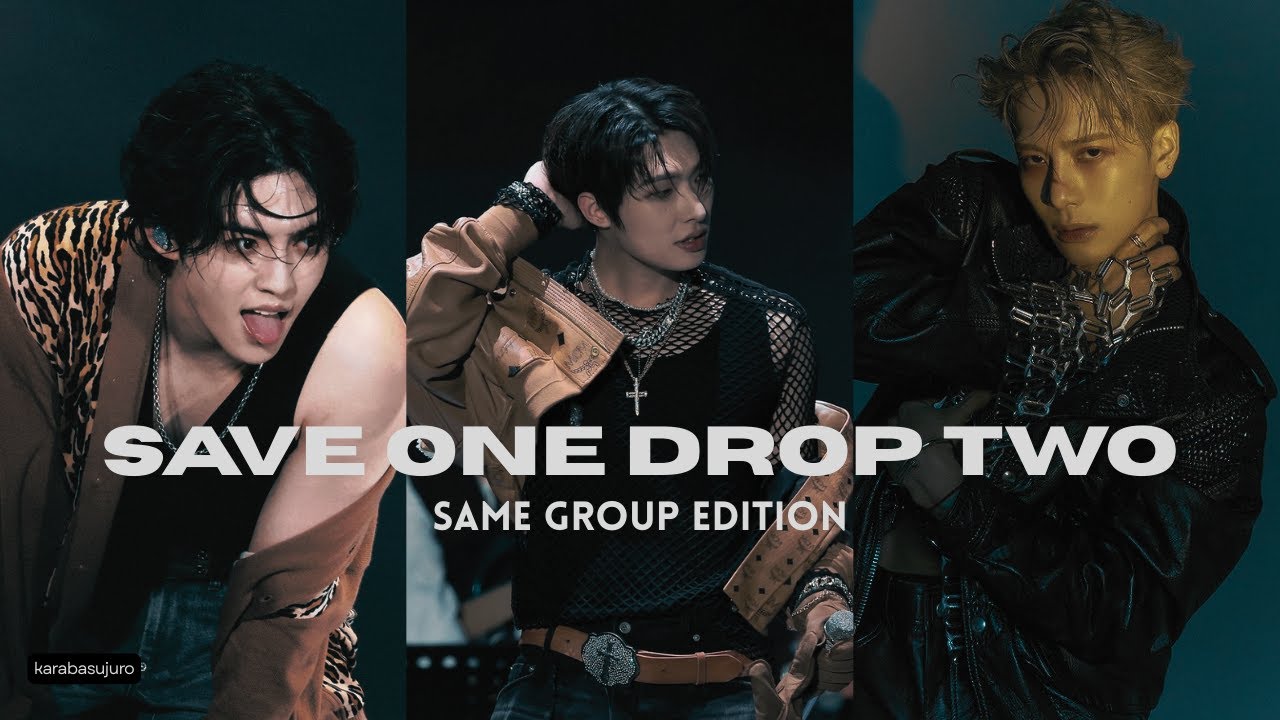 SAVE ONE DROP TWO | Kpop Male Idols Same Group Edition
