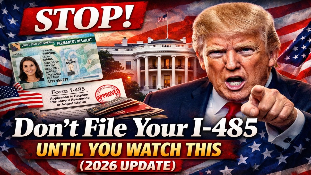 STOP! Don’t File Your I 485 Until You Watch This 2026 Update
