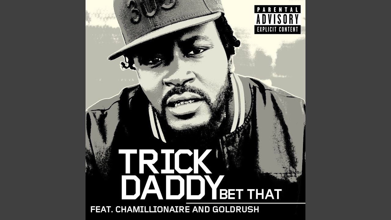 Bet That (feat. Chamillionaire and GoldRush)
