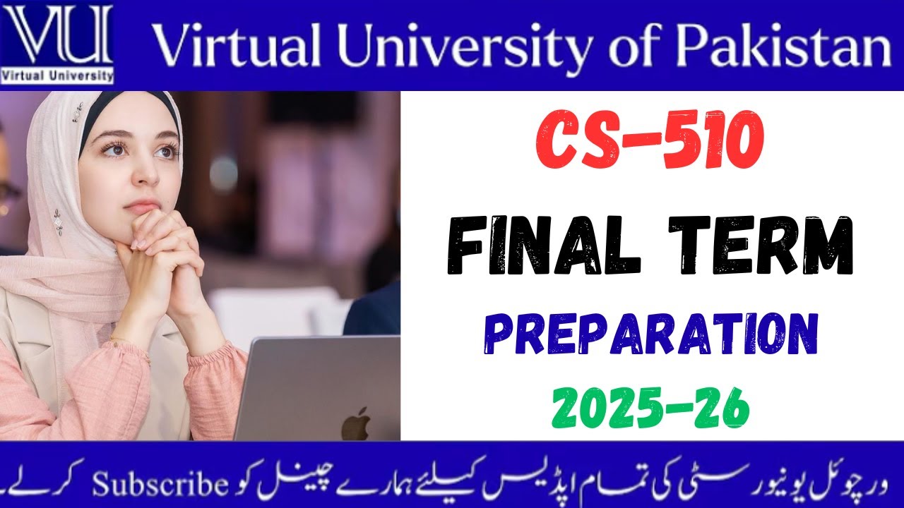 CS 510 || Final Term Preparation 2025#cs510#vu