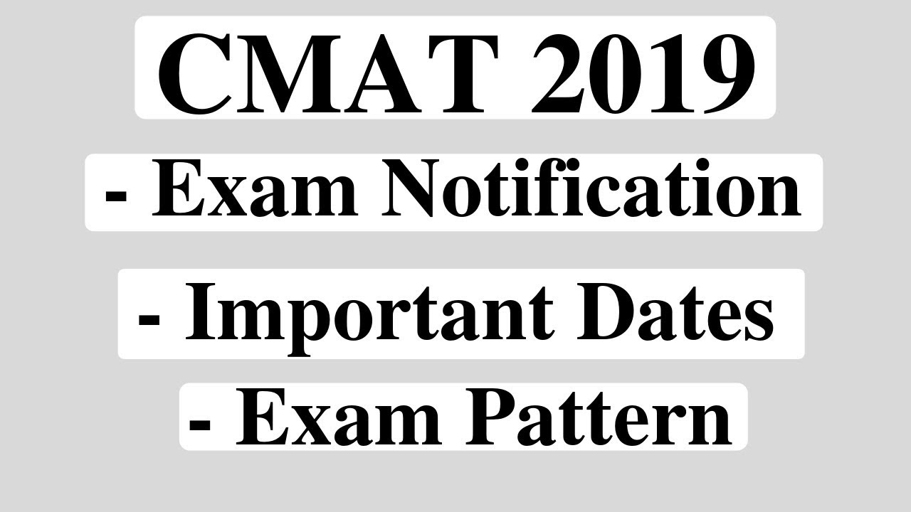 CMAT 2019 Exam notification, Exam Pattern, Import Dates.