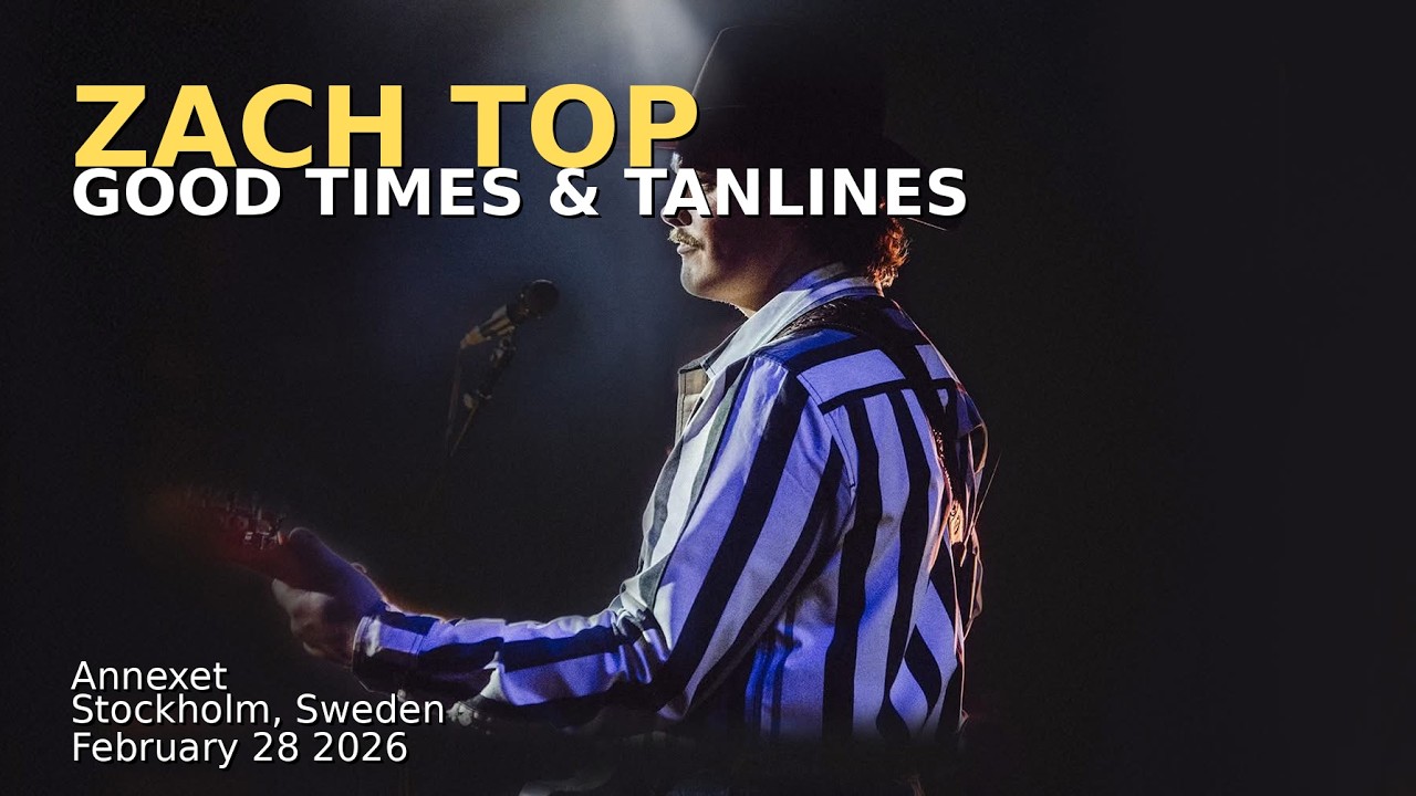 Zach Top - Good Times and Tan Lines Annexet Stockholm, Sweden February 28 2026