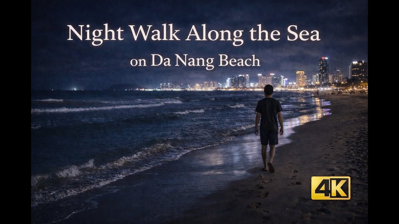 Da Nang Night Beach Walk 🌊 Calm Sea Ambience | 50 min No Talking | 4K