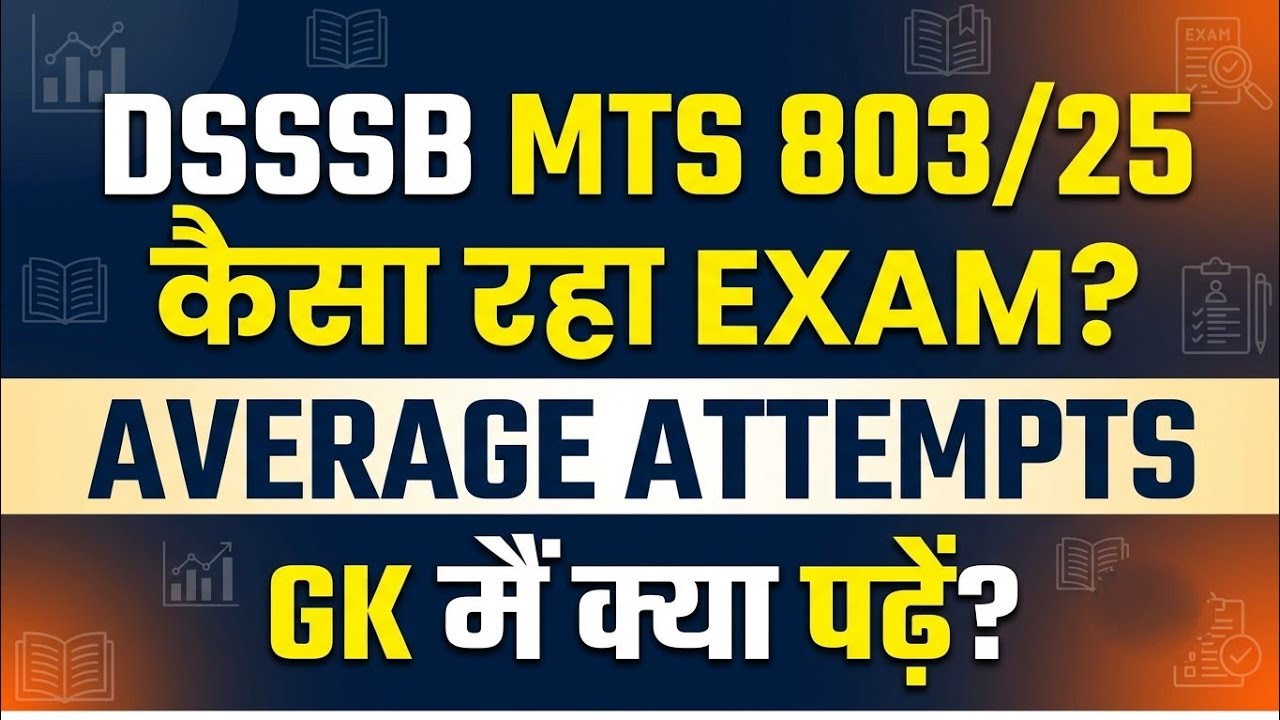 DSSSB MTS 803/25 Exam Review | Safe Attempts, Paper Level & GK Strategy 🔥