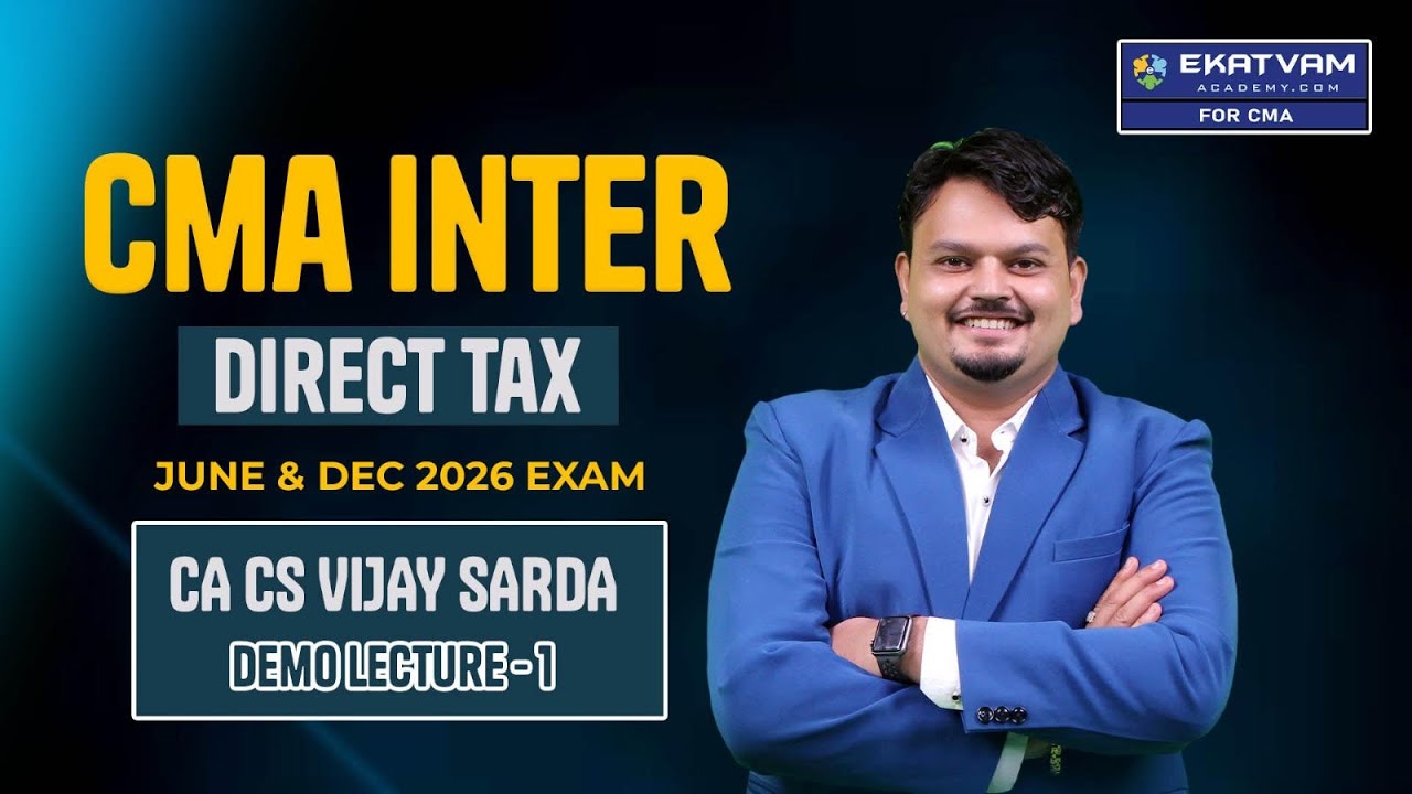 DT Regular Demo Lecture 1 | CMA Inter | For June & Dec. 26 Exam | CA Vijay Sarda