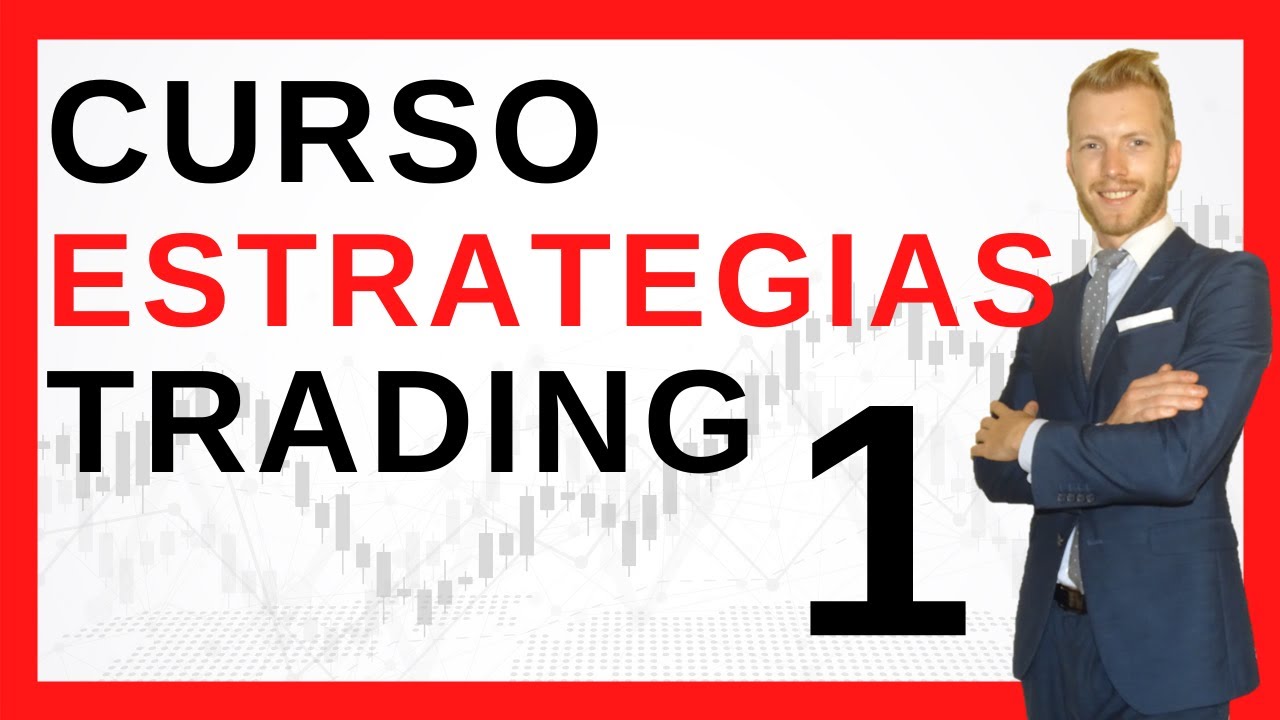 CURSO ESTRATEGIAS TRADING: Estrategia 1 (Daytrading)