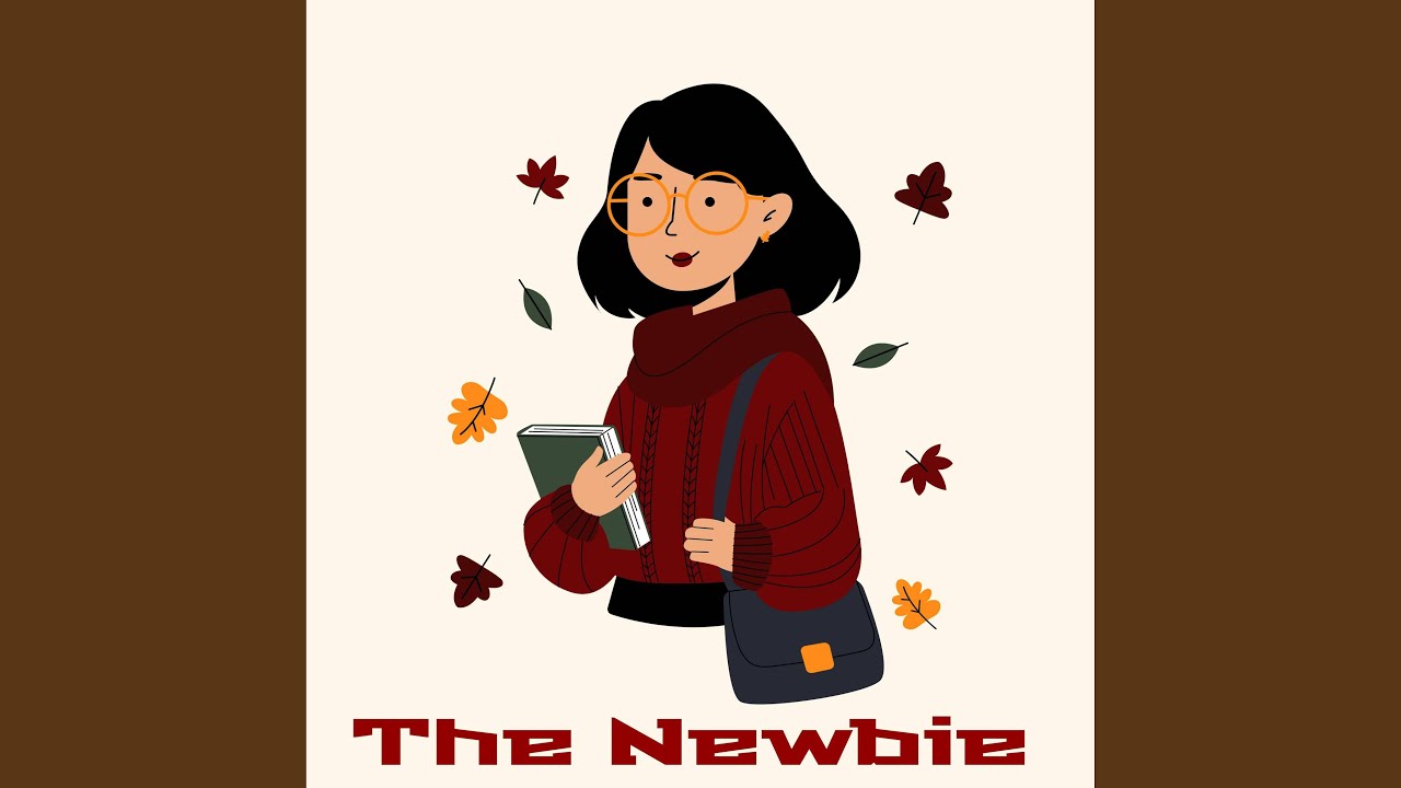 The Newbie