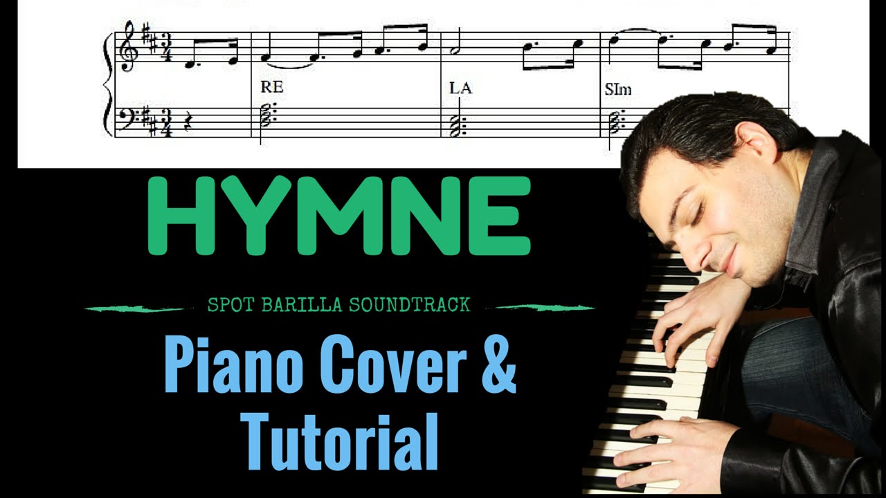 Piano Tutorial e Cover - Hymne #SPOT BARILLA OST