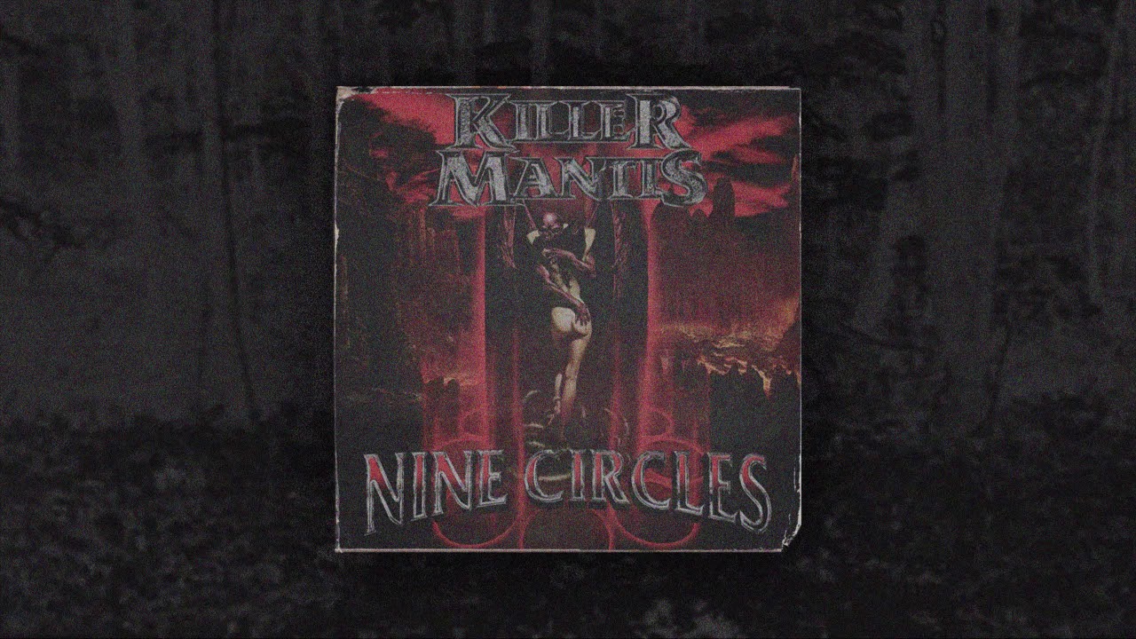 KILLER MANTIS - NINE CIRCLES (FULL TAPE)