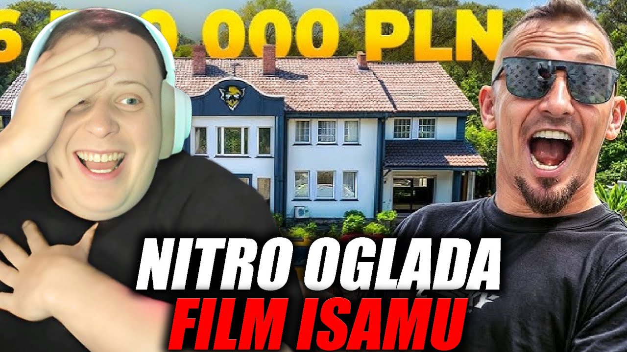 NITRO OGLĄDA FILM ISAMU - MOJA NOWA BAZA ZA 6.500.000 PLN!