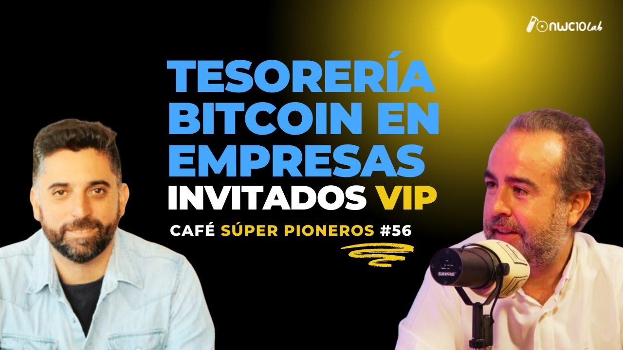 TESORER&Iacute;A BITCOIN en empresas 🔥 CAF&Eacute; SUPER PIONEROS #56