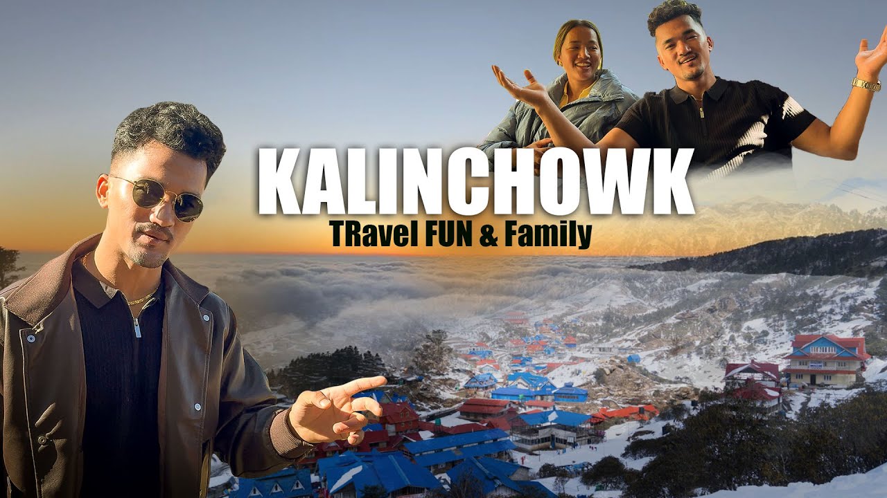 FUN with FAMILY and FRIENDS in KALINCHOWK