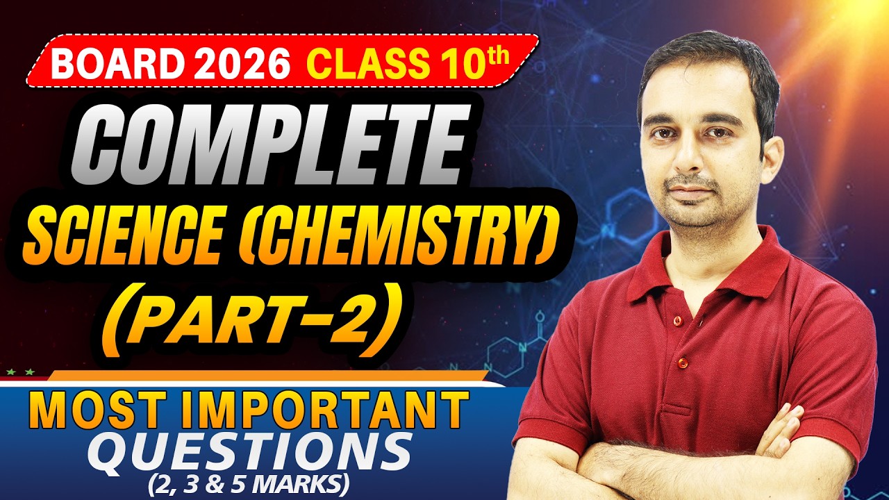 Complete Science (Chemistry) Most Important Questions (MIQ’s) | Class 10 Science 2, 3 & 5 Marks|2026