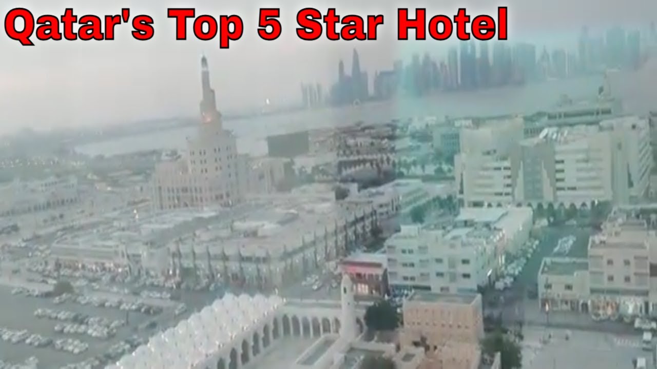 Qatar's Best 5 Star Hotel (For Tourist/Foreigner) | Best 5/Five Star Hotel In Doha Qatar (Cheapest)