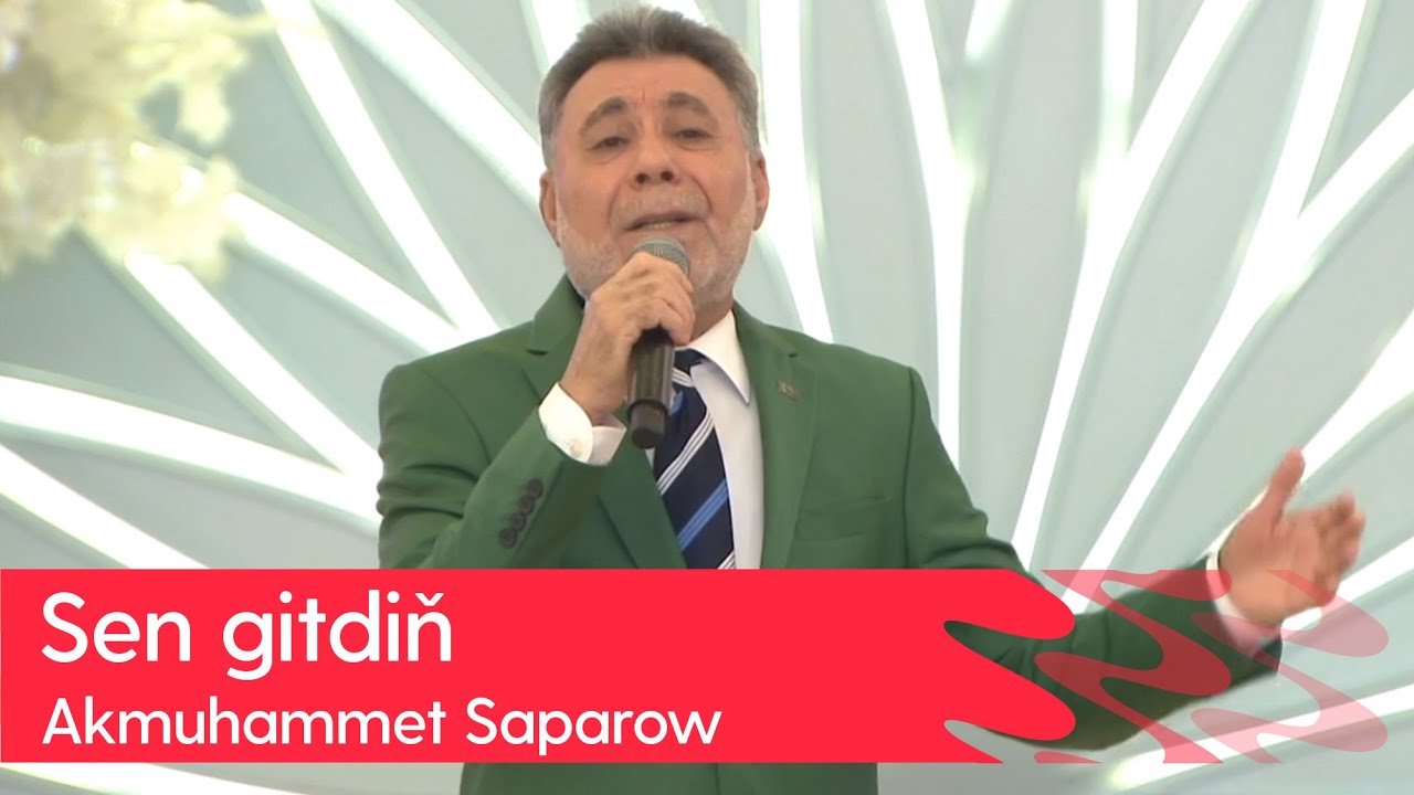 Akmuhammet Saparow - Sen gitdin | 2023