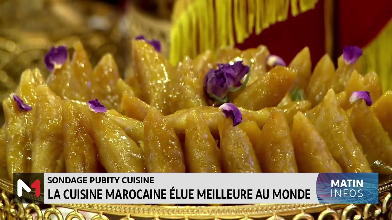 La cuisine marocaine &eacute;lue meilleure au monde