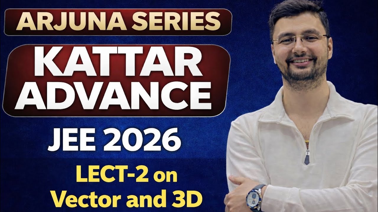 LECT -2 | VECTOR & 3D | This Series Can Change Your Rank 🚀|| ARJUNA SERIES🔥|| ADV 2026💯